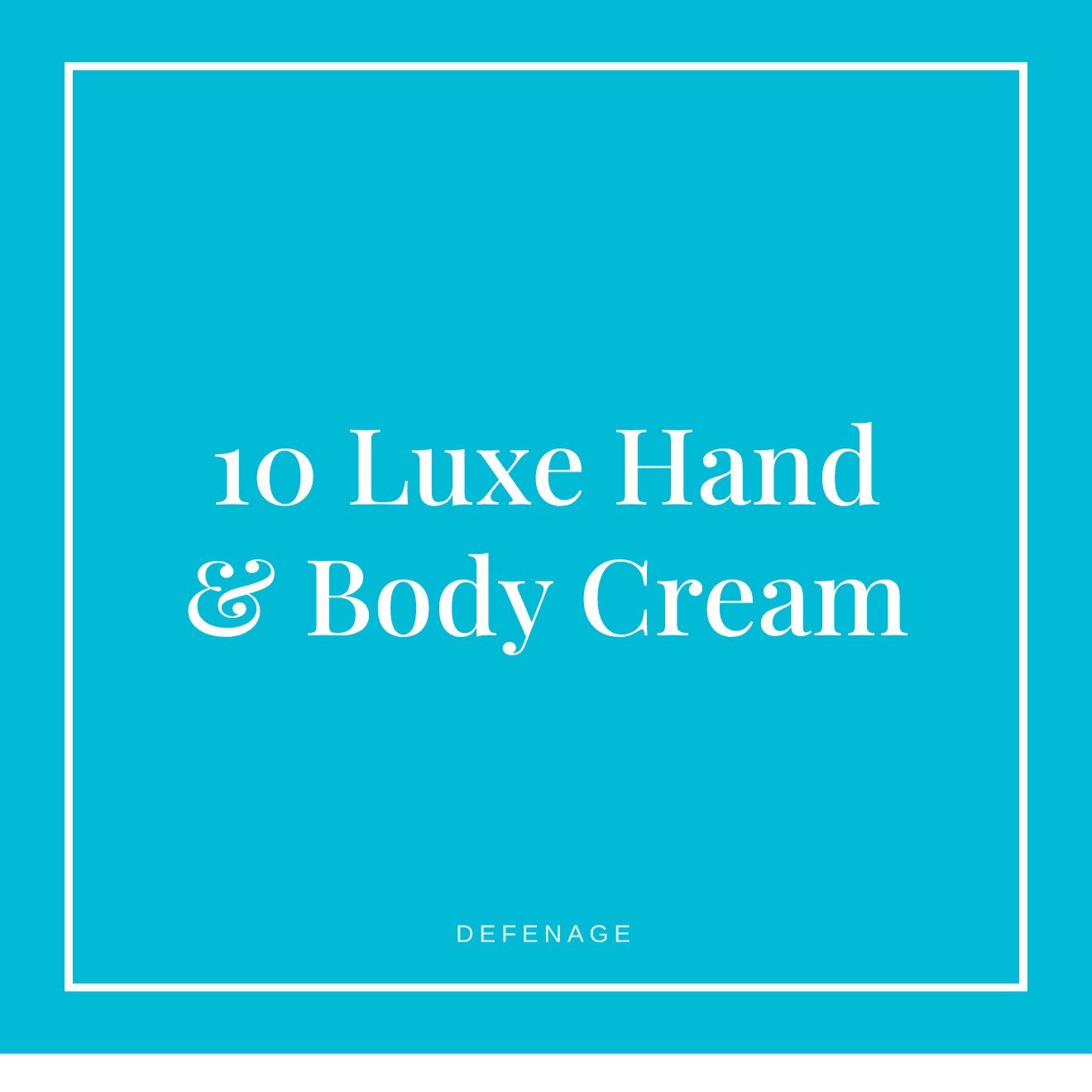 DefenAge 10 Luxe Hand & Body Cream