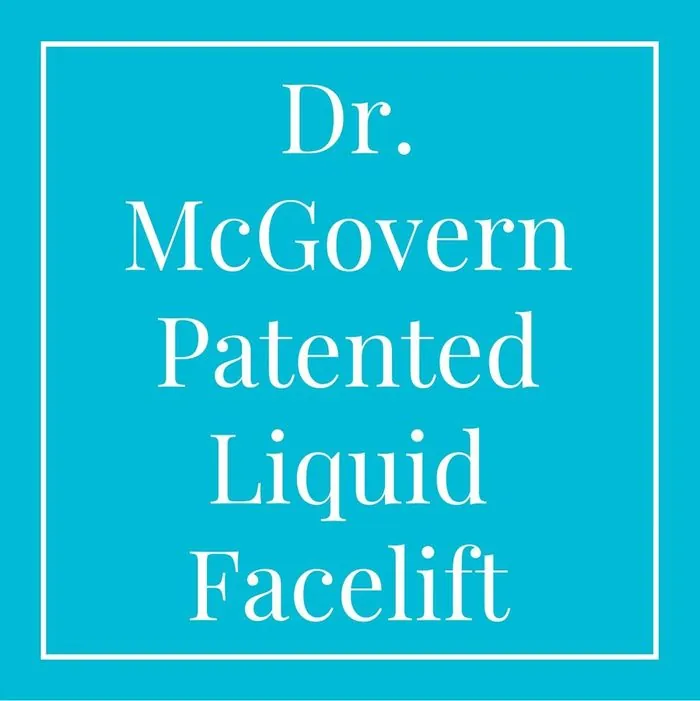 Dr. McGovern Patented Liquid Facelift