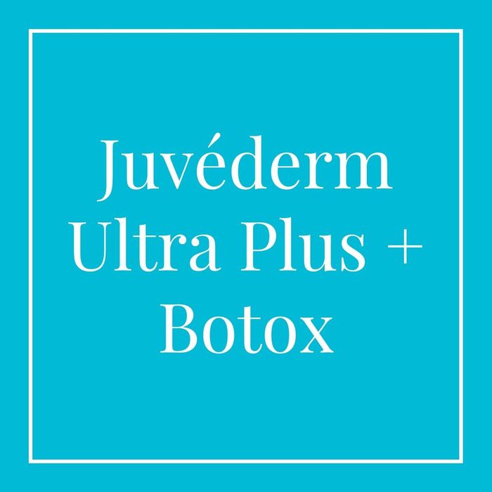 Juvederm Ultra Plus + Botox