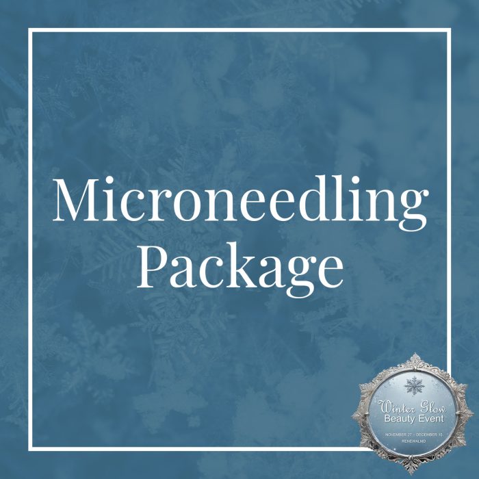 Day 7 of the 12 Days of Winter Glow - Microneedling Package