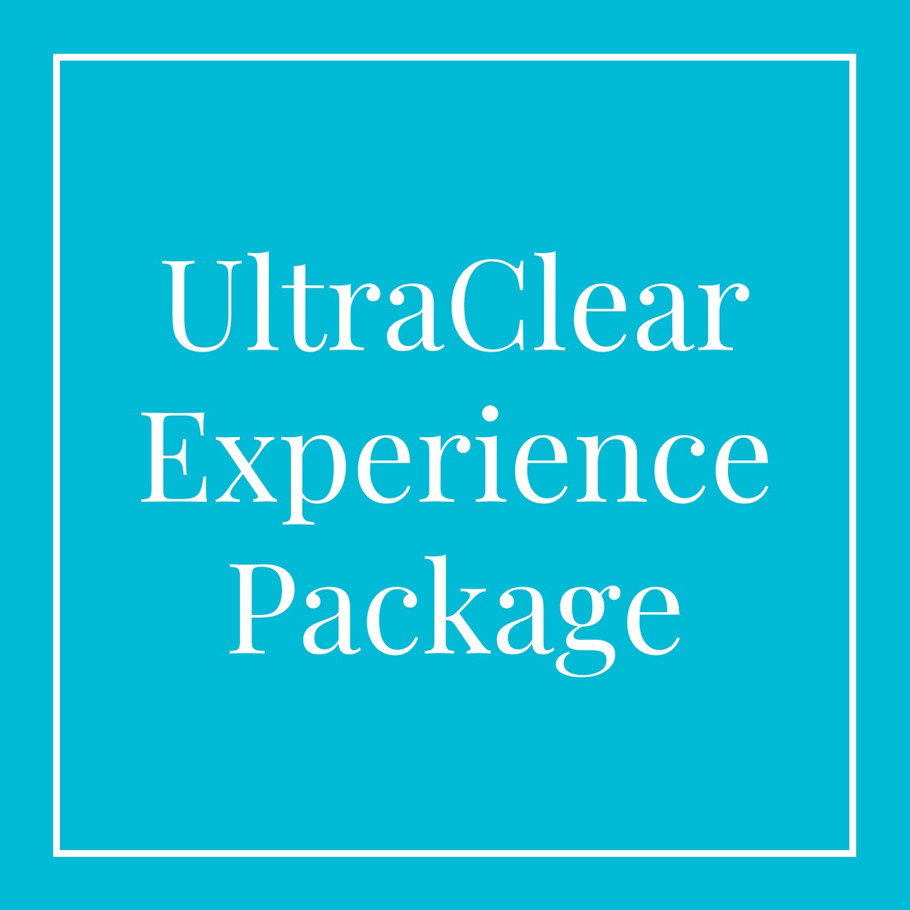 UltraClear Experience Package